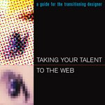 Taking Your Talent To The Web